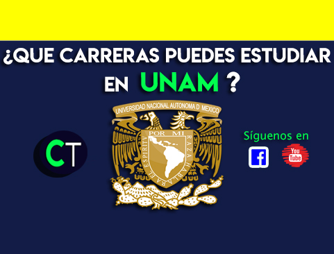 ¿Que carreras puedes estudiar en la UNAM?