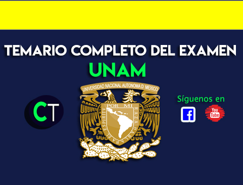 Temario completo para examen de admisión UNAM 2022-2023