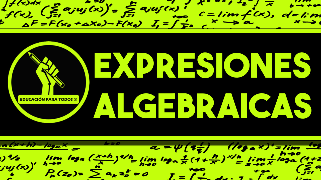 Expresiones Algebraicas | CURSO ONLINE DE MATEMÁTICAS