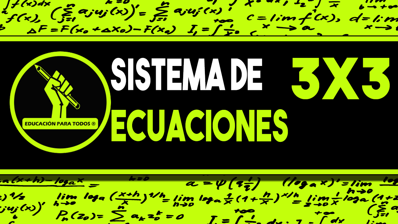 Sistema de ecuaciones 3 x 3 lineales con tres incógnitas | CURSO ONLINE DE MATEMÁTICAS