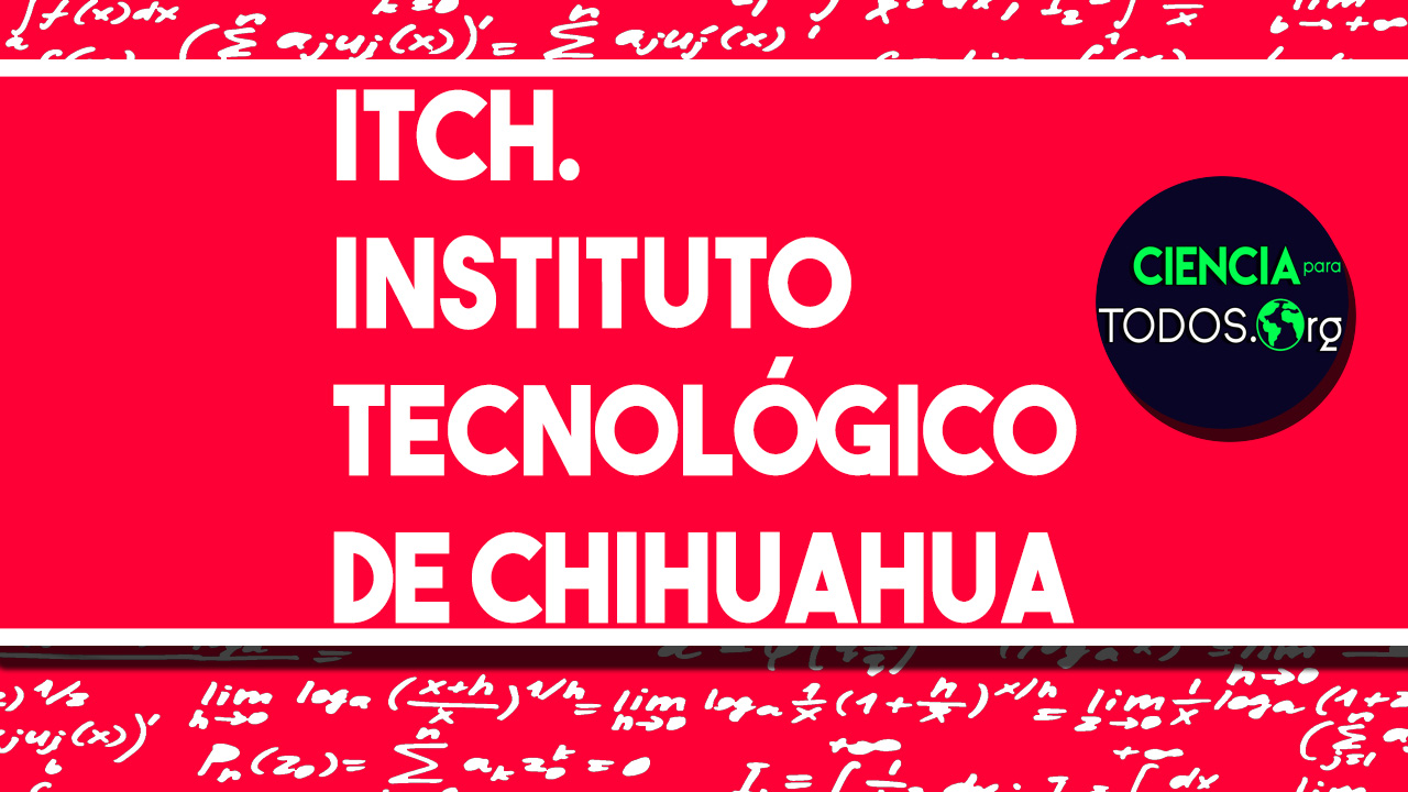 ITCH - Instituto Tecnológico de Chihuahua