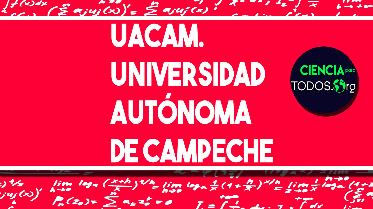 UACAM - Universidad Autónoma de Campeche