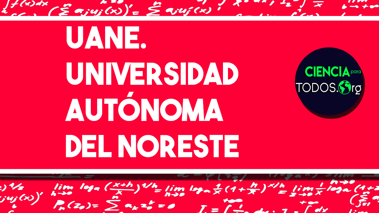 UANE - Universidad Autónoma del Noreste