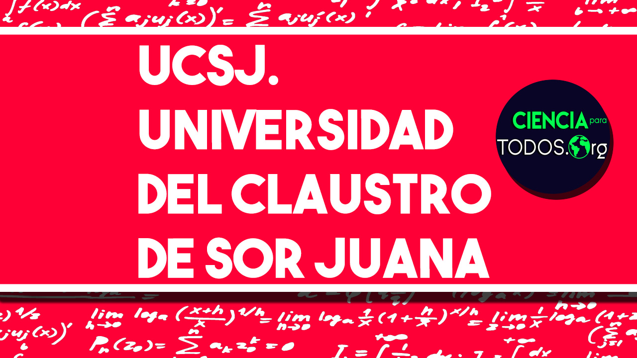 UCSJ - Universidad del Claustro de Sor Juana