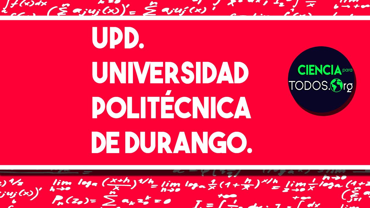 UPD - Universidad Politécnica de Durango.