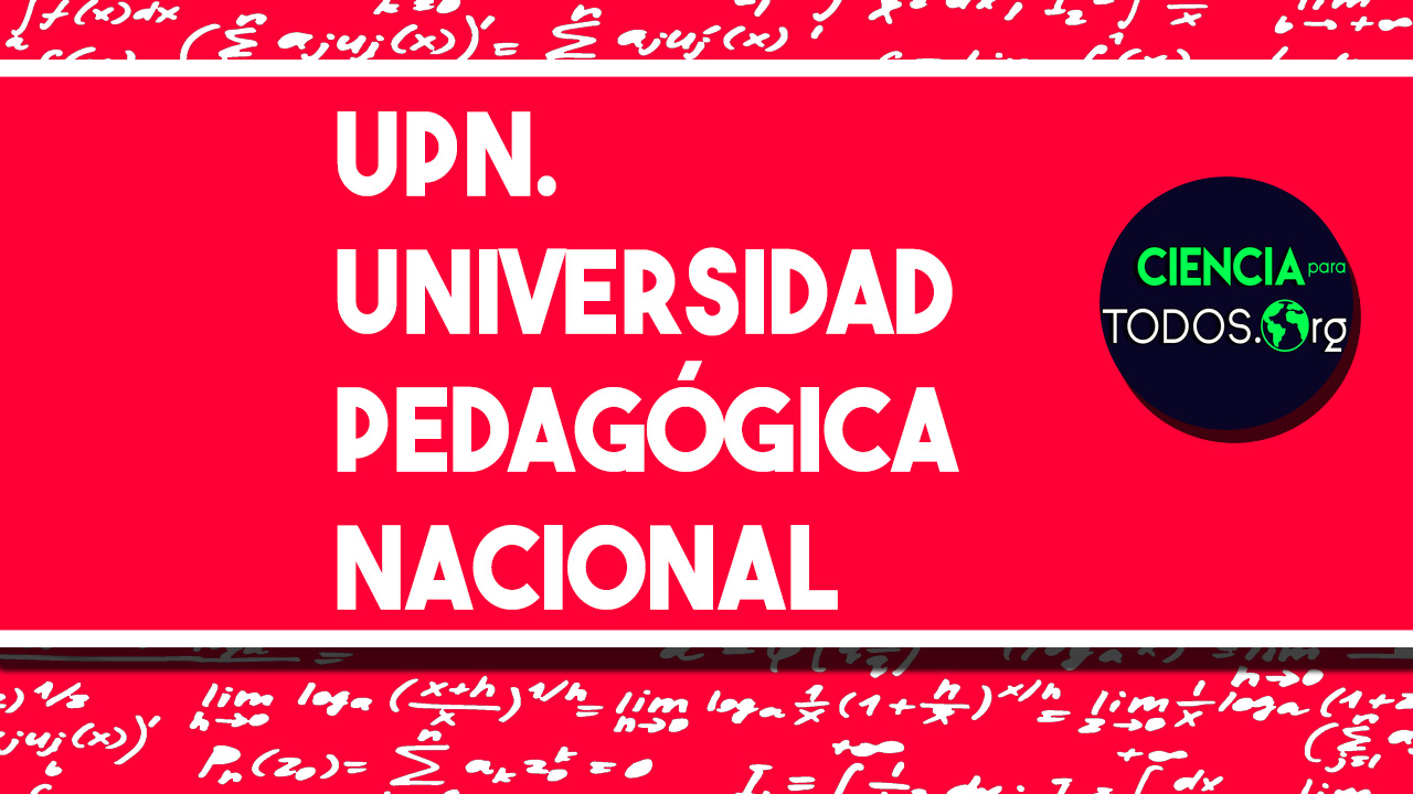 UPN - Universidad Pedagógica Nacional