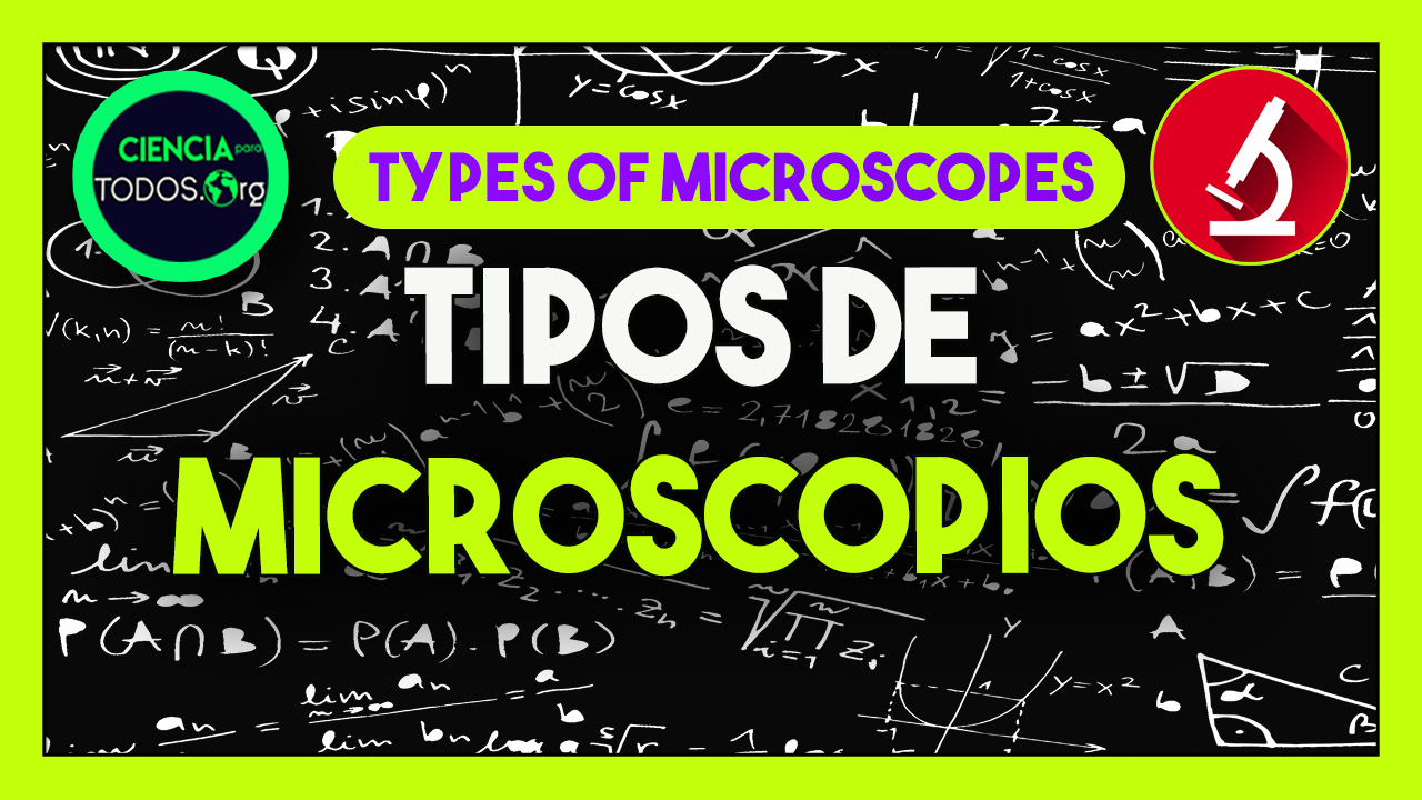 25 TIPOS DE MICROSCOPIOS PARA LABORATORIOS CIENTÍFICOS