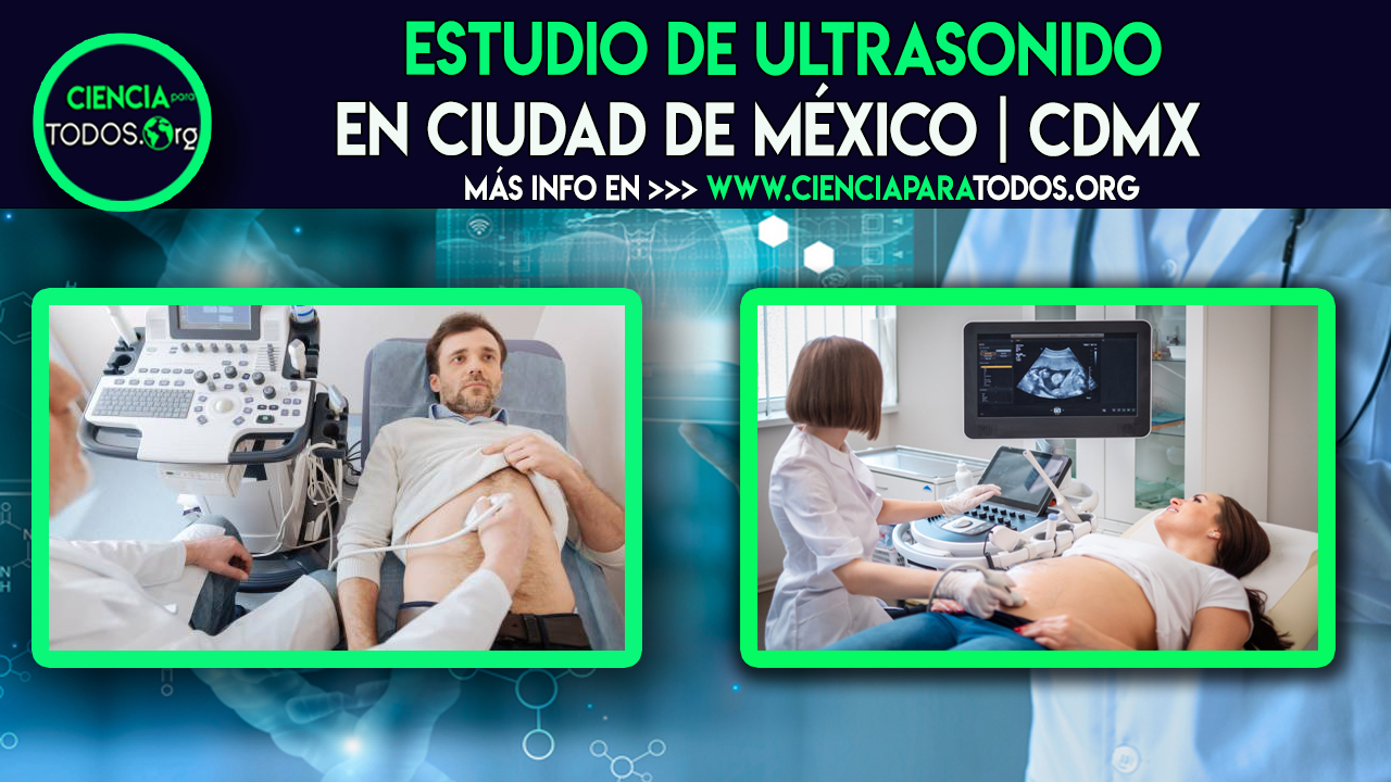 DONDE hacerte un estudio de Ultrasonido en CDMX |ciudad de México